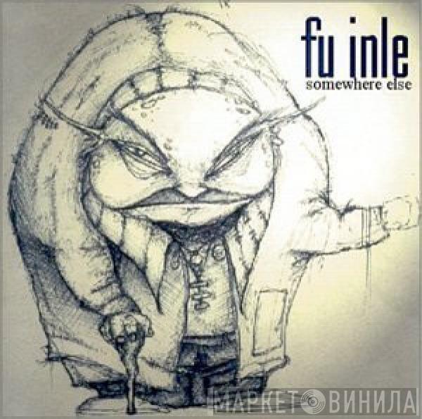  Fu Inle  - Somewhere Else