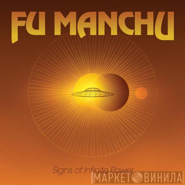 Fu Manchu - Signs Of Infinite Power