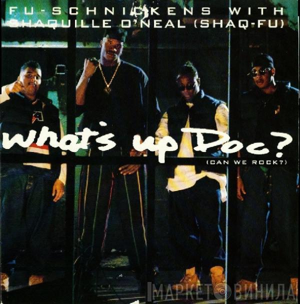 Fu-Schnickens, Shaquille O'Neal - What's Up Doc? (Can We Rock?)