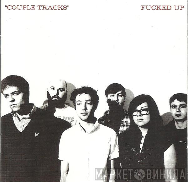 Fucked Up - Couple Tracks