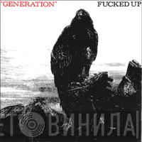  Fucked Up  - Generation