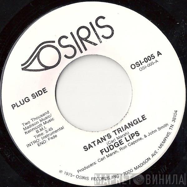 Fudge Lips - Satan's Triangle