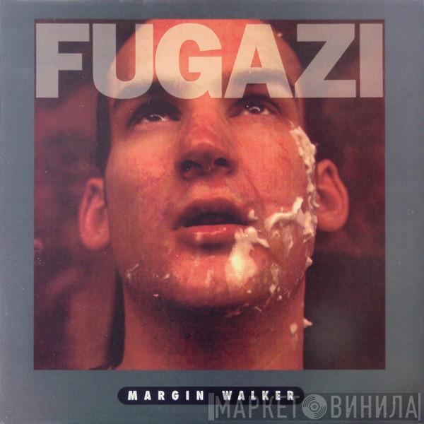 Fugazi - Margin Walker
