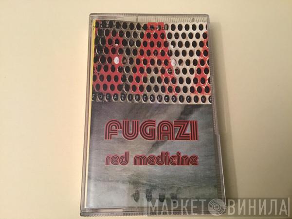  Fugazi  - Red Medicine
