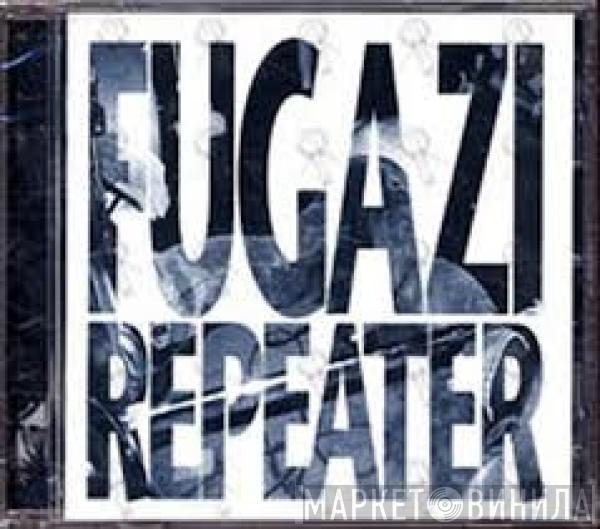 Fugazi - Repeater + 3 Songs