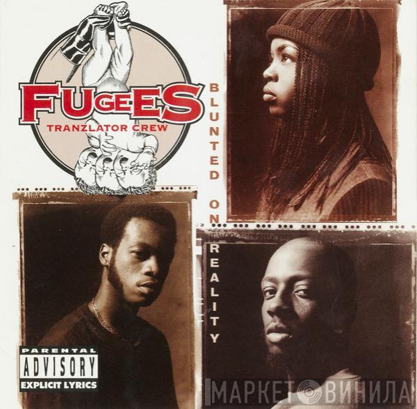 Fugees - Blunted On Reality