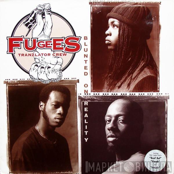 Fugees - Blunted On Reality