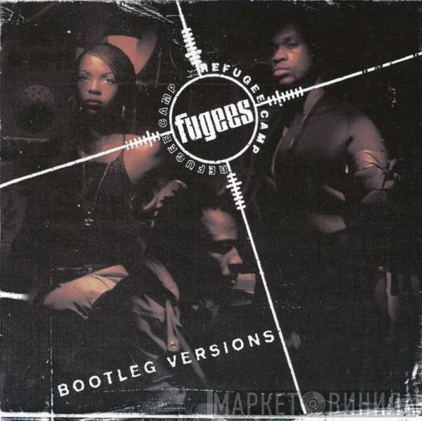  Fugees  - Bootleg Versions