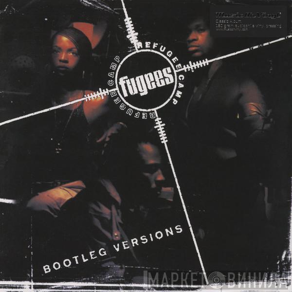  Fugees  - Bootleg Versions