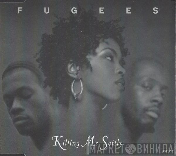 Fugees - Killing Me Softly