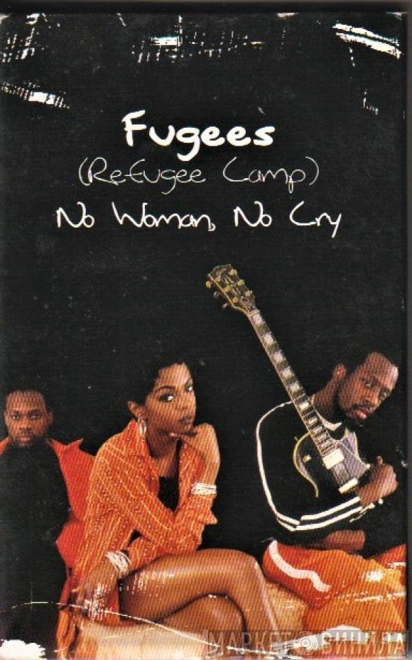 Fugees - No Woman, No Cry