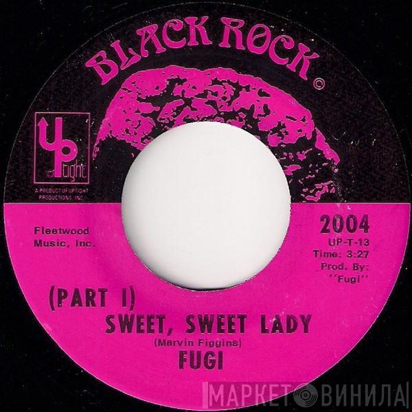 Fugi - Sweet, Sweet Lady