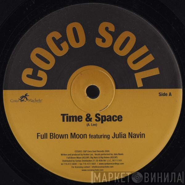 Full Blown Moon, Julia Navin - Time & Space