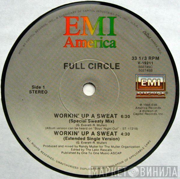 Full Circle  - Workin' Up A Sweat