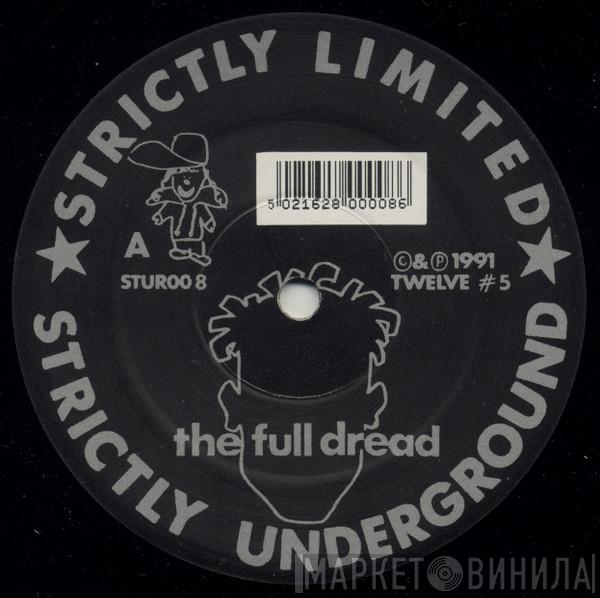 Full Dread - The Best / You've Got To Believe