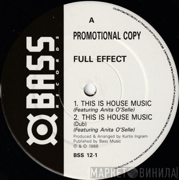 Full Effect  - This Is House Music