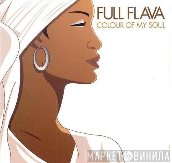 Full Flava - Colour Of My Soul