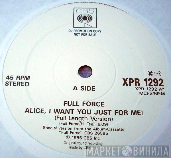  Full Force  - Alice, I Want You Just For Me!