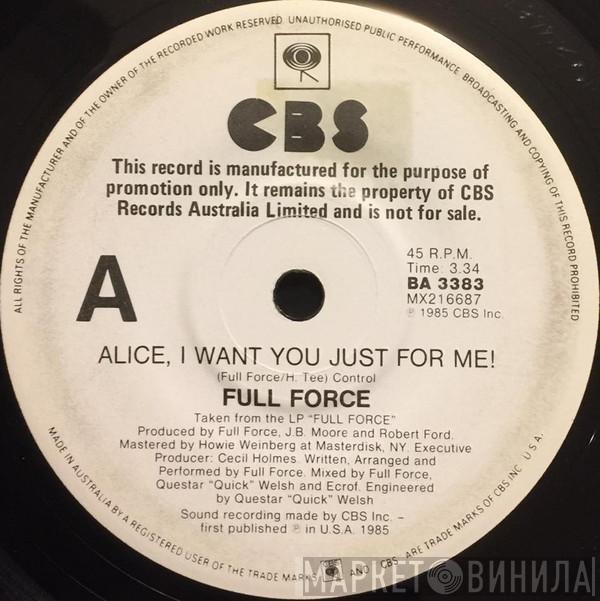  Full Force  - Alice, I Want You Just For Me