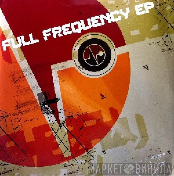  - Full Frequency EP