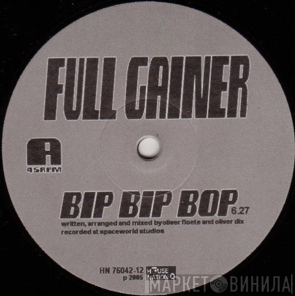 Full Gainer - Bip Bip Bop / We Got To Live Together