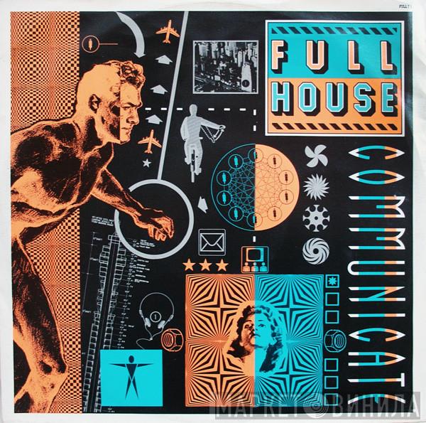 Full House - Communicate