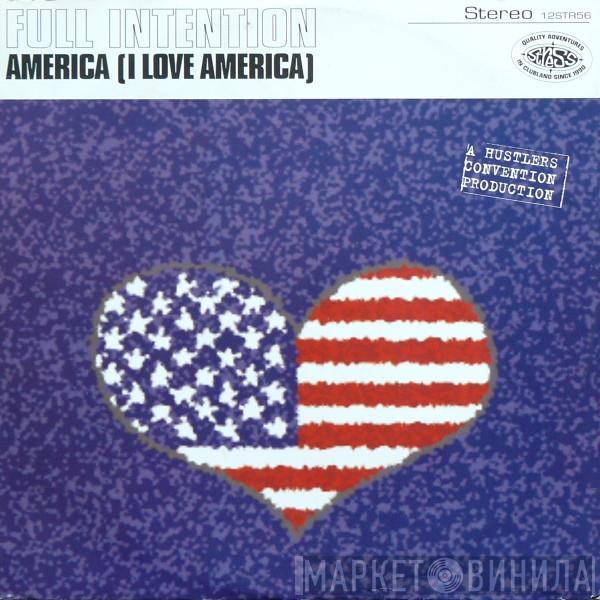  Full Intention  - America (I Love America)