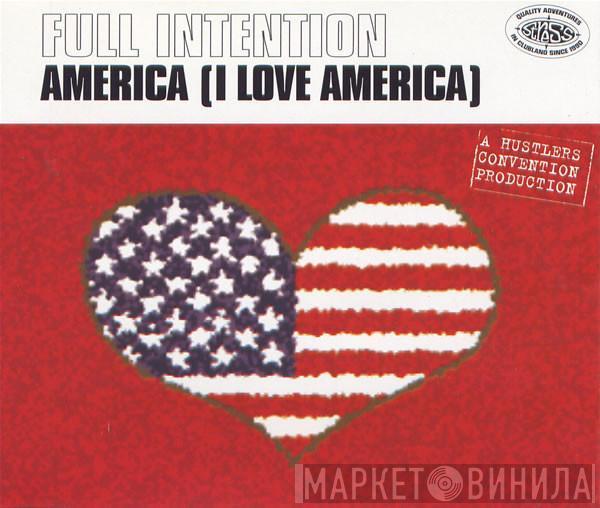  Full Intention  - America (I Love America)