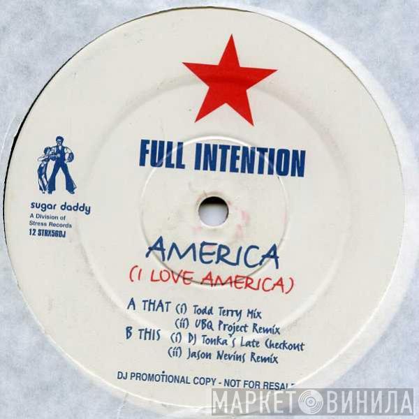  Full Intention  - America (I Love America)