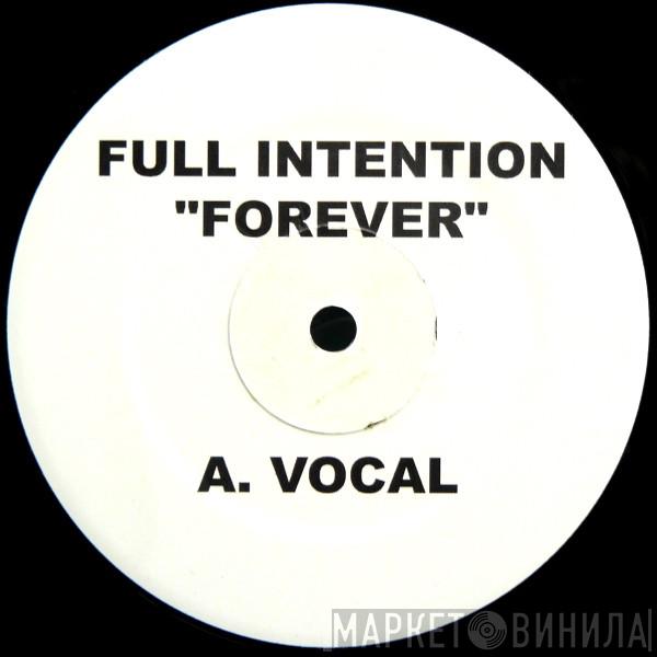 Full Intention - Forever