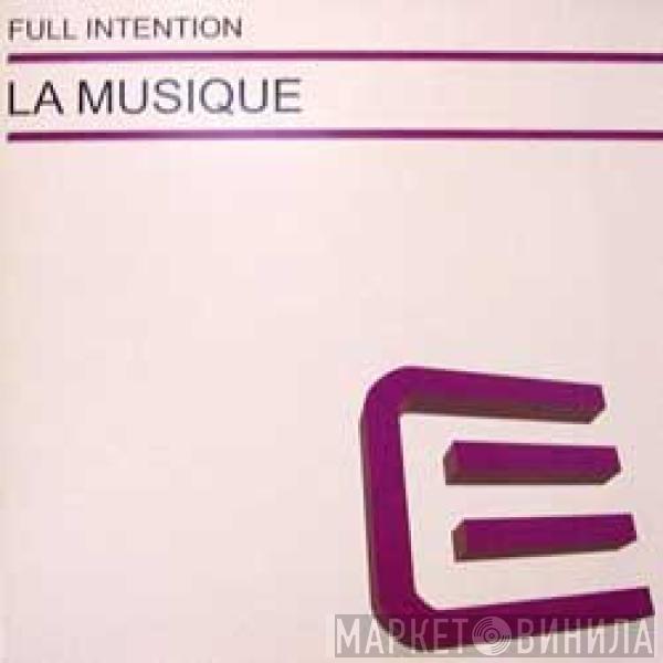 Full Intention - La Musique