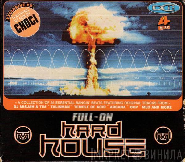  - Full-On Hard House