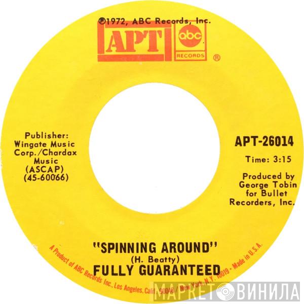 Fully Guaranteed - We Can't Make It Together / Spinning Around