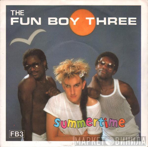  Fun Boy Three  - Summertime