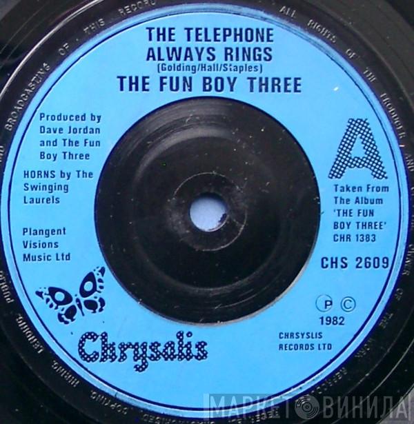  Fun Boy Three  - The Telephone Always Rings