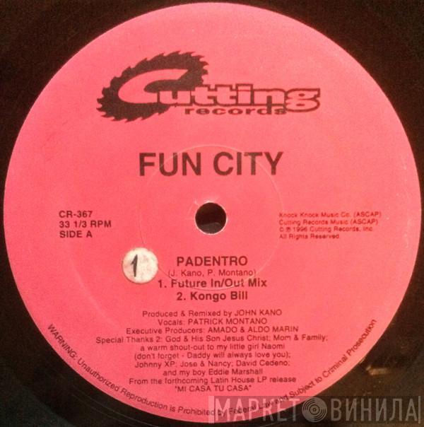 Fun City - Padentro