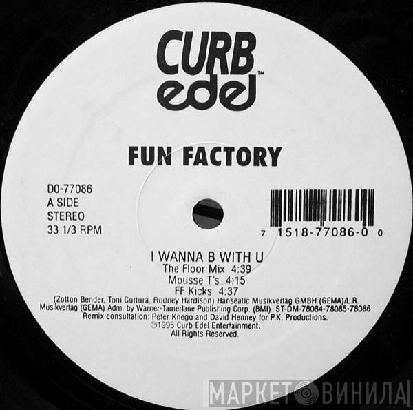 Fun Factory - I Wanna B With U