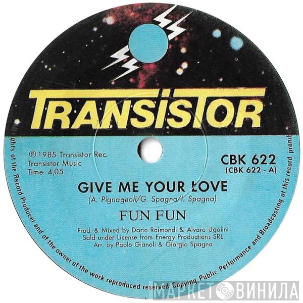  Fun Fun  - Give Me Your Love / Living In Japan
