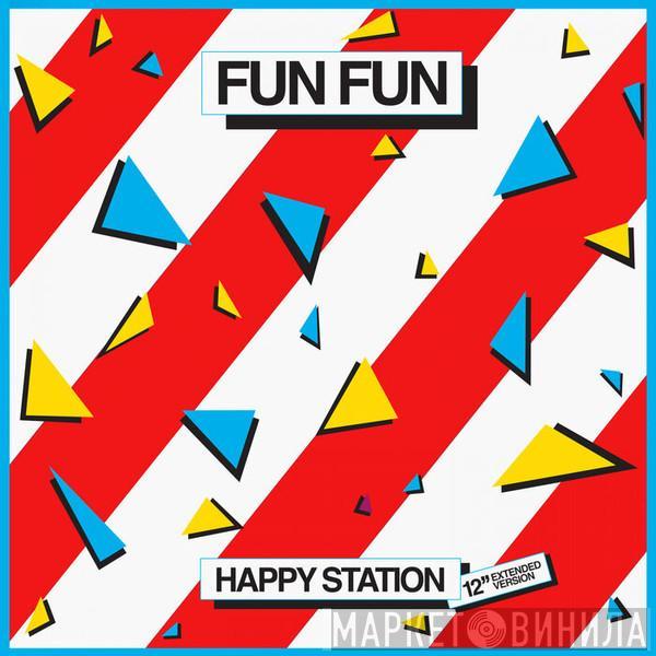  Fun Fun  - Happy Station (12'' Extended Version)