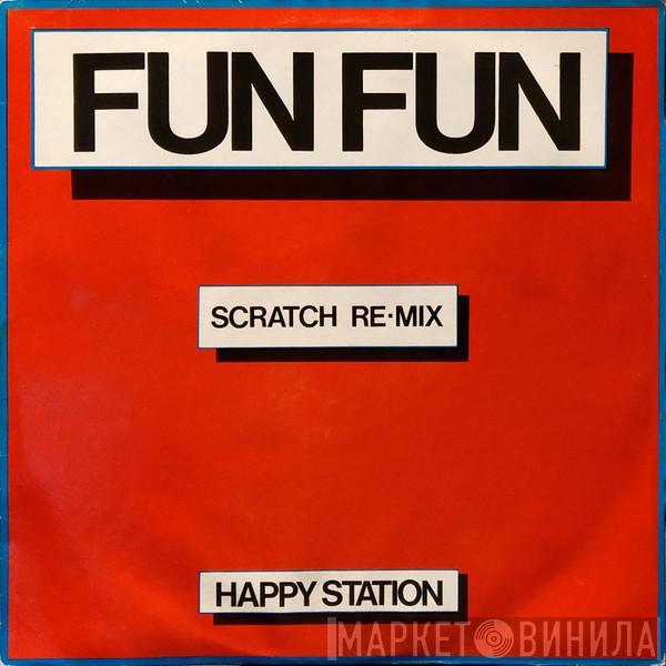  Fun Fun  - Happy Station (Scratch Re-Mix)