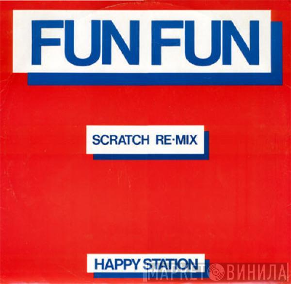  Fun Fun  - Happy Station (Scratch Re-Mix)