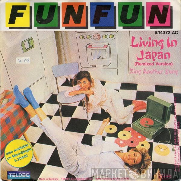 Fun Fun - Living In Japan (Remixed Version)