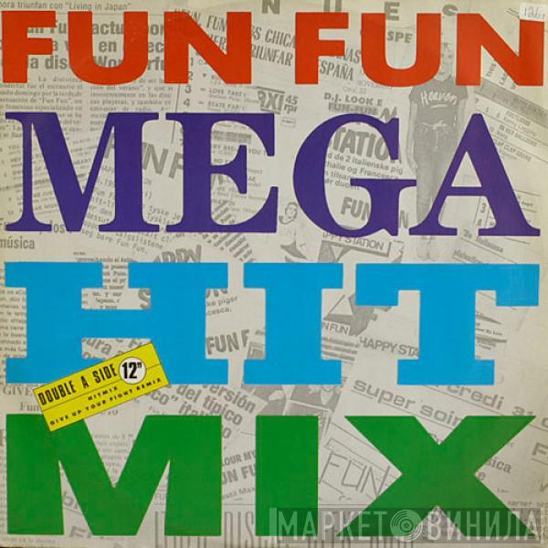 Fun Fun - Mega Hit Mix