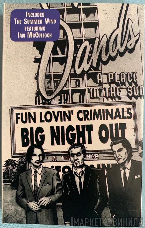 Fun Lovin' Criminals - Big Night Out