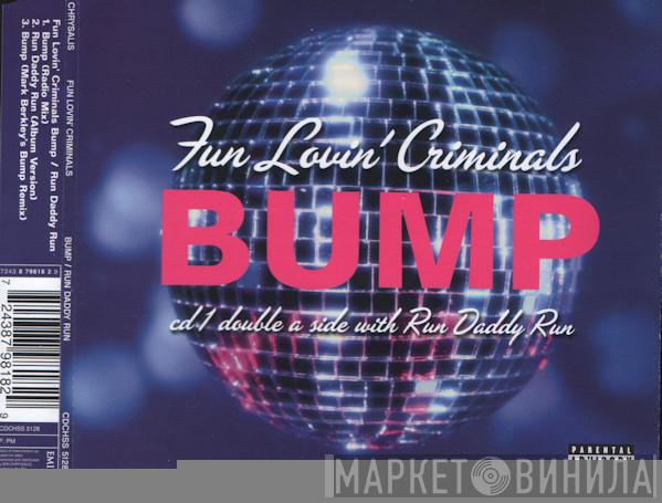 Fun Lovin' Criminals - Bump / Run Daddy Run
