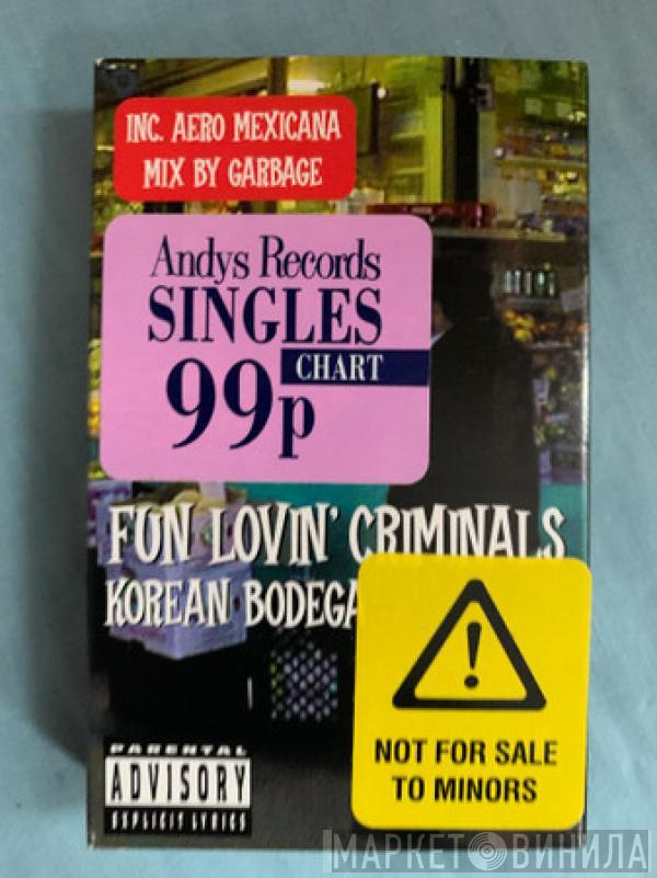 Fun Lovin' Criminals - Korean Bodega