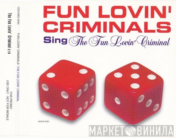 Fun Lovin' Criminals - The Fun Lovin' Criminal