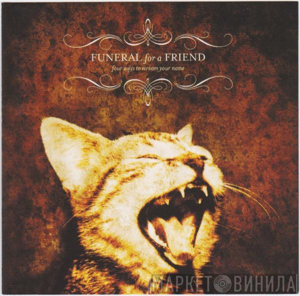 Funeral For A Friend - Four Ways To Scream Your Name