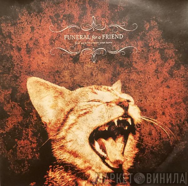 Funeral For A Friend - Four Ways To Scream Your Name
