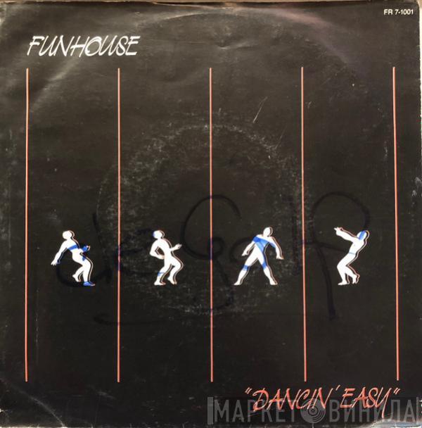  Funhouse  - Dancin' Easy